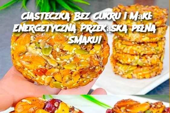 Ciasteczka Bez Cukru i Mąki: Energetyczna Przekąska pełna Smaku!