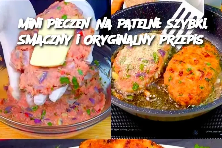 Mini Pieczeń Na Patelni: Szybki, Smaczny i Oryginalny Przepis