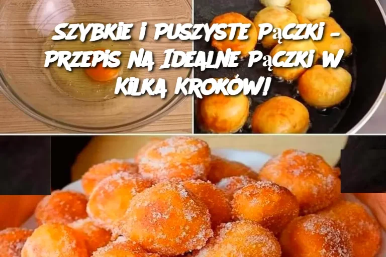 Szybkie i Puszyste Pączki – Przepis na Idealne Pączki w Kilka Kroków!