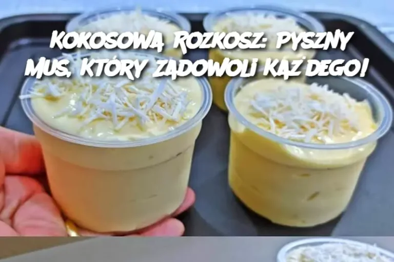 Kokosowa Rozkosz: Pyszny Mus, Który Zadowoli Każdego!