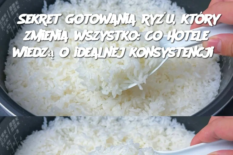 Sekret gotowania ryżu, który zmienia wszystko: Co hotele wiedzą o idealnej konsystencji?