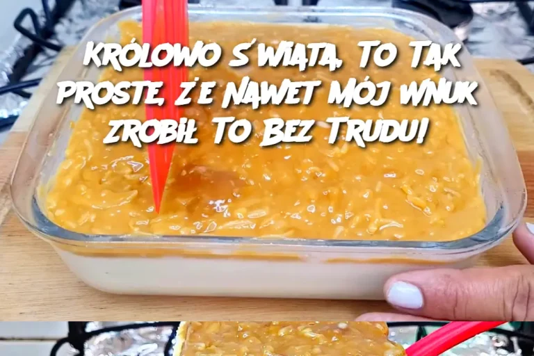 Królowo Świata, To Tak Proste, Że Nawet Mój Wnuk Zrobił To Bez Trudu!