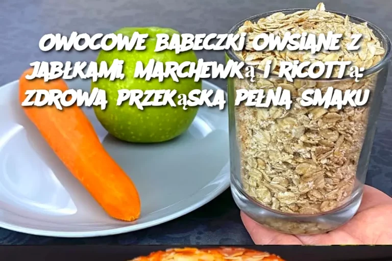 Owocowe babeczki owsiane z jabłkami, marchewką i ricottą: zdrowa przekąska pełna smaku