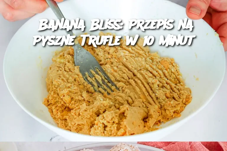 Banana Bliss: Przepis na Pyszne Trufle w 10 minut