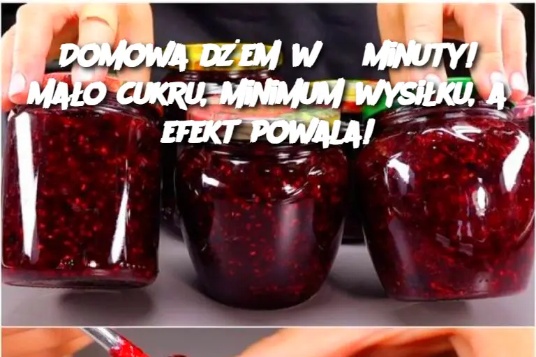 Domowa dżem w 3 minuty! Mało cukru, minimum wysiłku, a efekt powala!