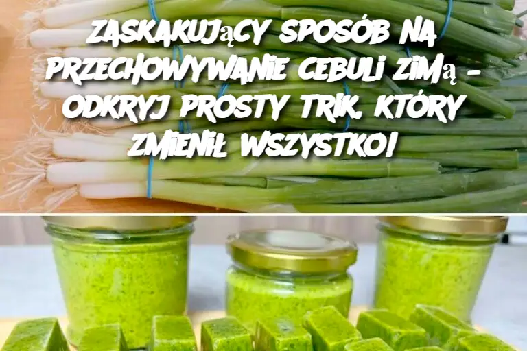 Zaskakujący sposób na przechowywanie cebuli zimą – odkryj prosty trik, który zmienił wszystko!