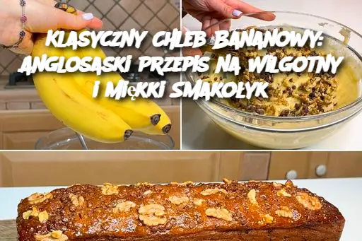 Klasyczny Chleb Bananowy: Anglosaski Przepis na Wilgotny i Miękki Smakołyk