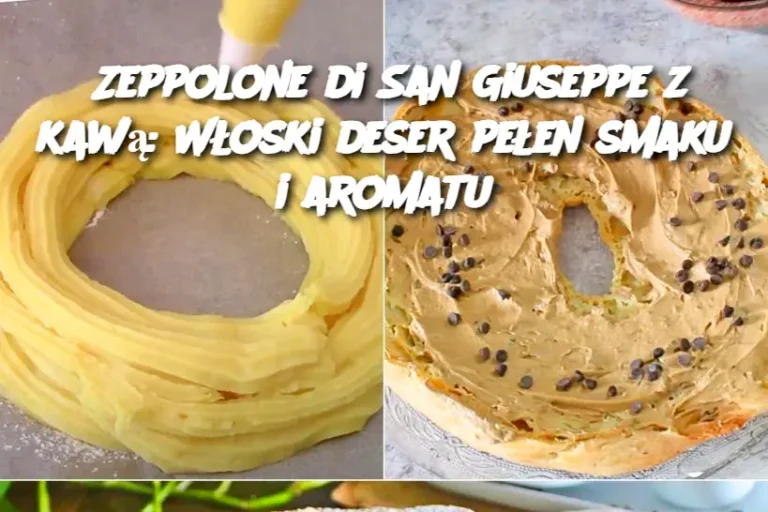 Zeppolone di San Giuseppe z kawą: Włoski deser pełen smaku i aromatu