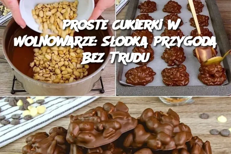 Proste Cukierki w Wolnowarze: Słodka Przygoda Bez Trudu