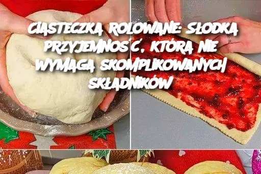 Ciasteczka rolowane: Słodka przyjemność, która nie wymaga skomplikowanych składników