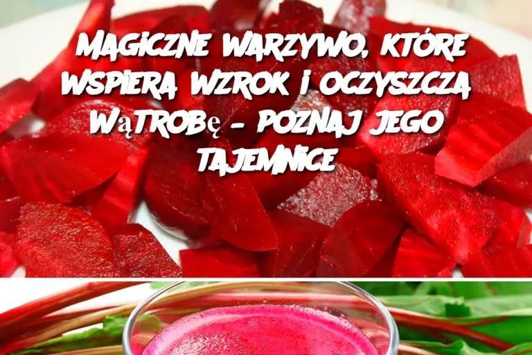 Magiczne warzywo, które wspiera wzrok i oczyszcza wątrobę – poznaj jego tajemnice