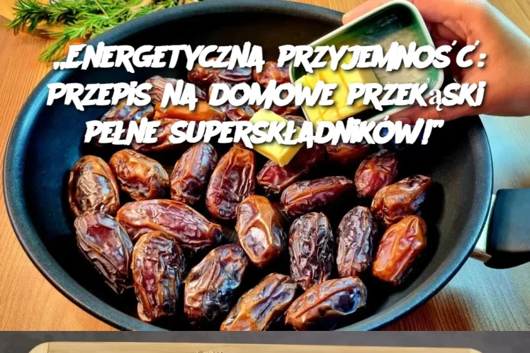 „Energetyczna przyjemność: Przepis na domowe przekąski pełne superskładników!”