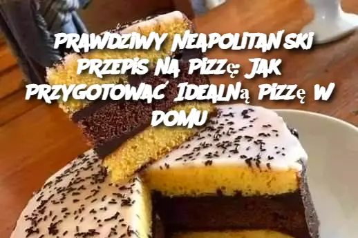 Prawdziwy Neapolitański Przepis na Pizzę: Jak Przygotować Idealną Pizzę w Domu