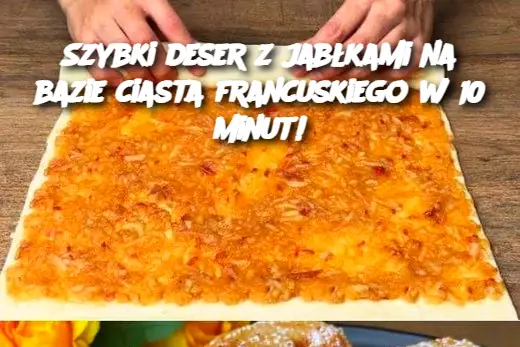 Szybki deser z jabłkami na bazie ciasta francuskiego w 10 minut!