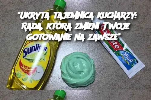 "Ukryta tajemnica kucharzy: Rada, która zmieni Twoje gotowanie na zawsze"