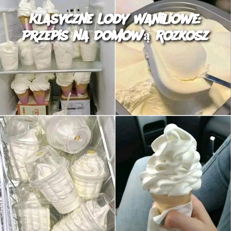 Klasyczne Lody Waniliowe: Przepis na Domową Rozkosz