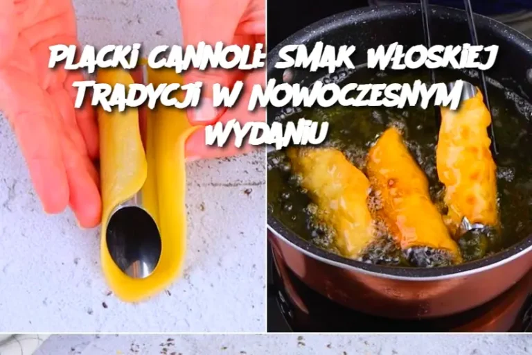 Placki Cannoli: Smak Włoskiej Tradycji w Nowoczesnym Wydaniu