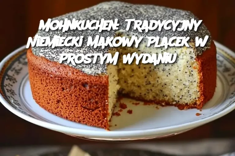 Mohnkuchen: Tradycyjny Niemiecki Makowy Placek w Prostym Wydaniu