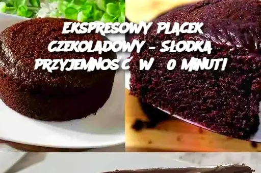 Ekspresowy Placek Czekoladowy – Słodka przyjemność w 30 minut!