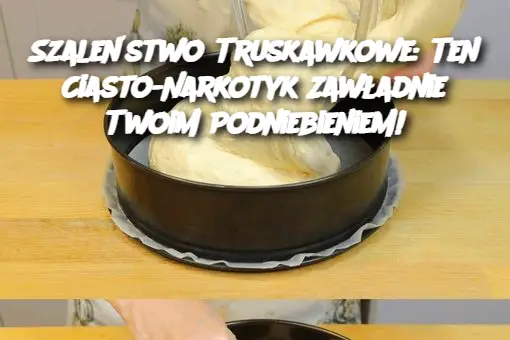 Szaleństwo Truskawkowe: Ten Ciasto-Narkotyk Zawładnie Twoim Podniebieniem!