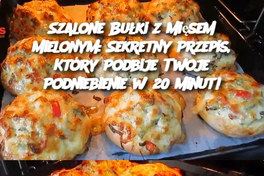 Szalone Bułki z Mięsem Mielonym: Sekretny Przepis, Który Podbije Twoje Podniebienie w 20 Minut!