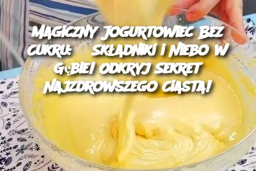 Magiczny Jogurtowiec Bez Cukru: 3 Składniki i Niebo w Gębie! Odkryj Sekret Najzdrowszego Ciasta!