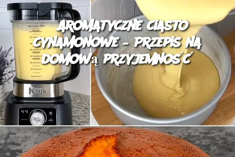 Aromatyczne ciasto cynamonowe – Przepis na domową przyjemność