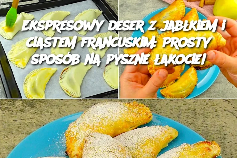 Ekspresowy deser z jabłkiem i ciastem francuskim: Prosty sposób na pyszne łakocie!