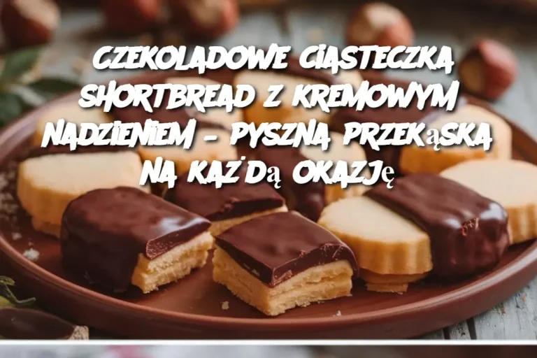 Czekoladowe ciasteczka shortbread z kremowym nadzieniem – pyszna przekąska na każdą okazję