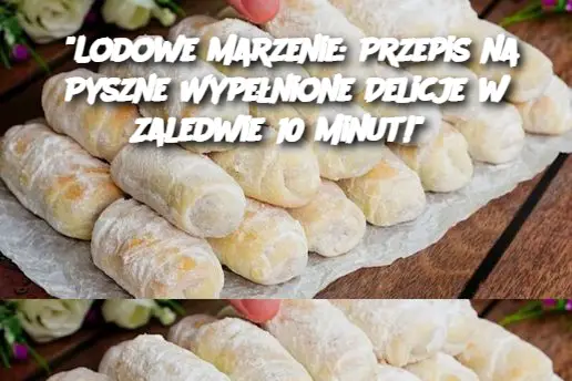 "Lodowe Marzenie: Przepis na Pyszne Wypełnione Delicje w Zaledwie 10 Minut!"