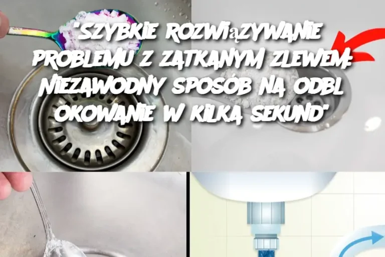 "Szybkie rozwiązywanie problemu z zatkanym zlewem: Niezawodny sposób na odblokowanie w kilka sekund"