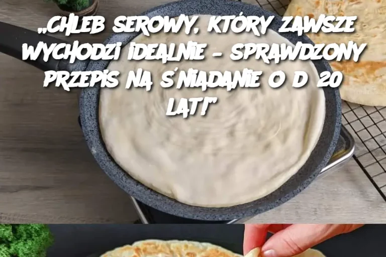 „Chleb serowy, który zawsze wychodzi idealnie – sprawdzony przepis na śniadanie od 20 lat!”