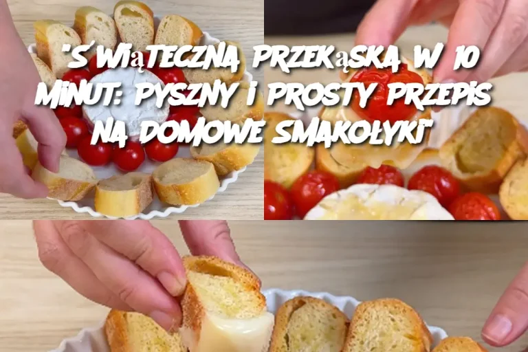 "Świąteczna Przekąska w 10 Minut: Pyszny i Prosty Przepis na Domowe Smakołyki"