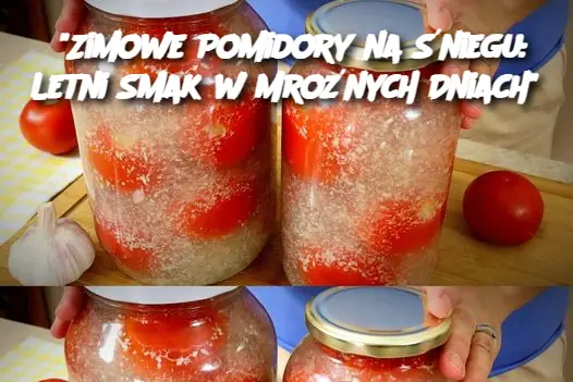 "Zimowe Pomidory na Śniegu: Letni Smak w Mroźnych Dniach"