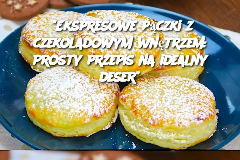 "Ekspresowe pączki z czekoladowym wnętrzem: Prosty przepis na idealny deser"