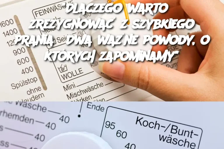 "Dlaczego warto zrezygnować z szybkiego prania? Dwa ważne powody, o których zapominamy"