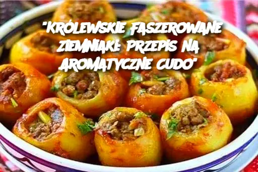 "Królewskie Faszerowane Ziemniaki: Przepis na Aromatyczne Cudo"