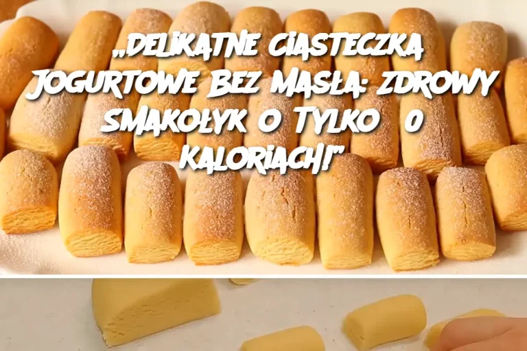 „Delikatne Ciasteczka Jogurtowe Bez Masła: Zdrowy Smakołyk o Tylko 50 Kaloriach!”