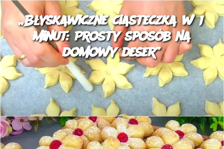 „Błyskawiczne ciasteczka w 15 minut: Prosty sposób na domowy deser”