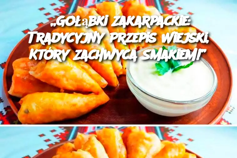 „Gołąbki Zakarpackie: Tradycyjny Przepis Wiejski, Który Zachwyca Smakiem!”