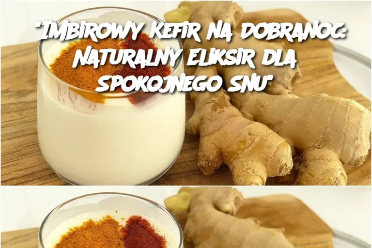 "Imbirowy Kefir na Dobranoc: Naturalny Eliksir dla Spokojnego Snu"