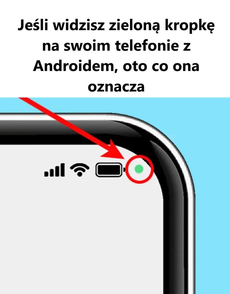 „Zielona kropka na telefonie z Androidem – Co naprawdę oznacza i jak na nią reagować?”