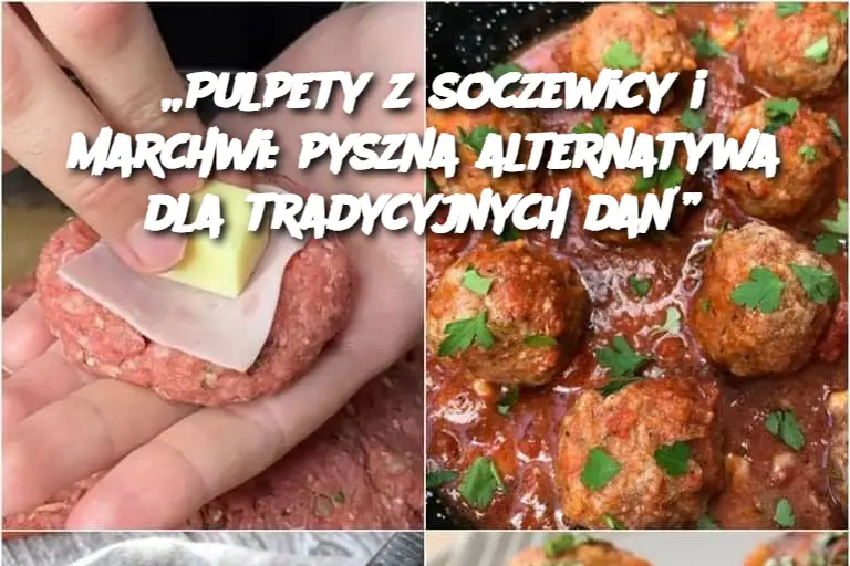 „Pulpety z soczewicy i marchwi: pyszna alternatywa dla tradycyjnych dań”