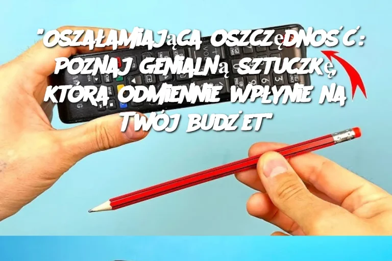 "Oszałamiająca oszczędność: Poznaj genialną sztuczkę, która odmiennie wpłynie na Twój budżet"