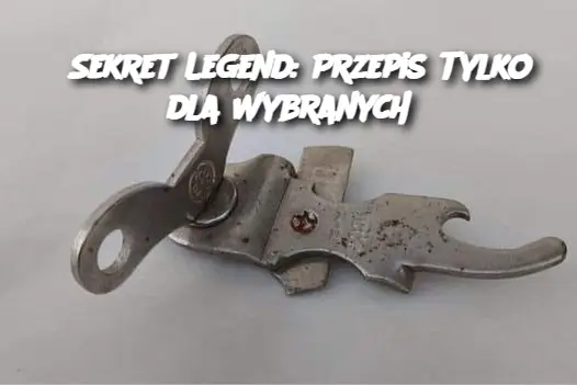 Sekret Legend: Przepis Tylko dla Wybranych