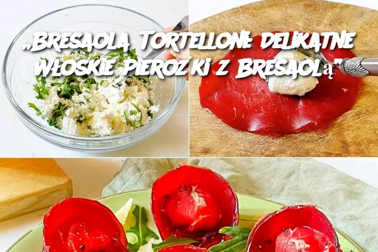 „Bresaola Tortelloni: Delikatne Włoskie Pierożki z Bresaolą”