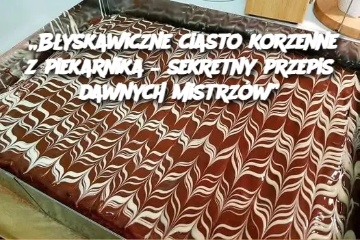 „Błyskawiczne ciasto korzenne z piekarnika – sekretny przepis dawnych mistrzów”