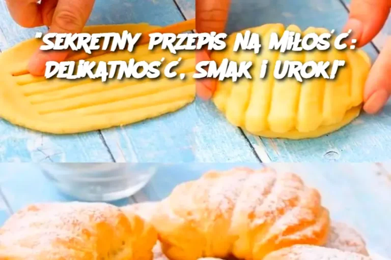 "Sekretny Przepis na Miłość: Delikatność, Smak i Urok!"