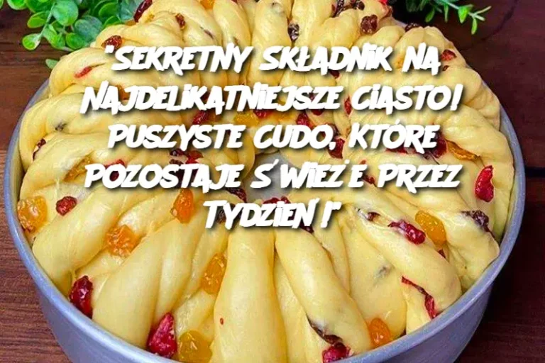 "Sekretny Składnik na Najdelikatniejsze Ciasto! Puszyste Cudo, Które Pozostaje Świeże Przez Tydzień!"