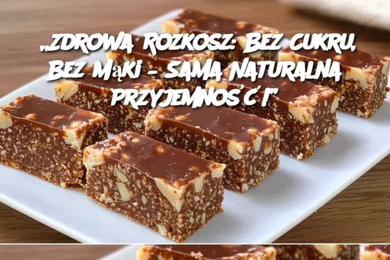 „Zdrowa Rozkosz: Bez Cukru, Bez Mąki – Sama Naturalna Przyjemność!”